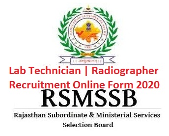 RSMSSB Lab Technician / Radiographer Online Form 2020