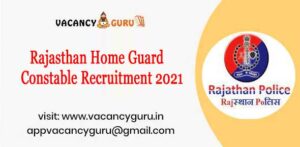 Rajasthan Home Guard Constable Recruitment 2021