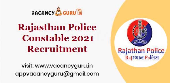 Rajasthan Police Constable 2021 Recruitment