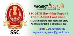 SSC MTS Havaldar Paper I Exam Admit Card 2024