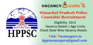 Himachal Pradesh Police Constable Recruitment 2024