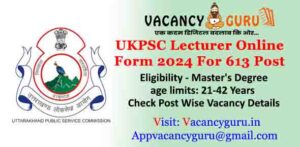 UKPSC Lecturer Online Form 2024 For 613 Post