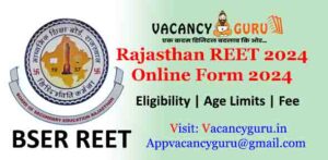 Rajasthan REET 2024 Online Form 2024