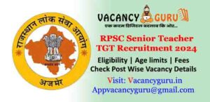 RPSC Senior Teacher TGT Recruitment 2025